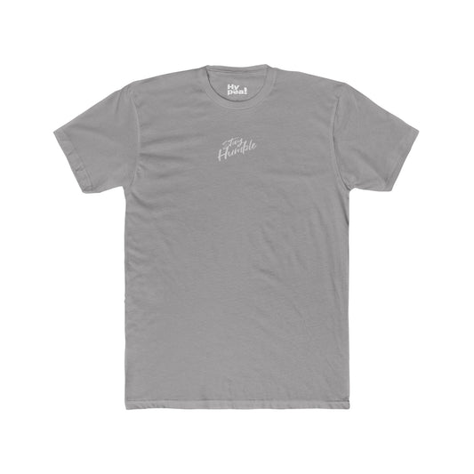 Stay Humble Unisex Cotton Crew Tee | Motivational T-Shirt, Everyday Wear, Gifts for Friends, Casual Style, Eco-Friendly Apparel